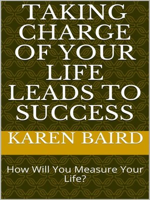 cover image of Taking Charge of Your Life Leads to Success